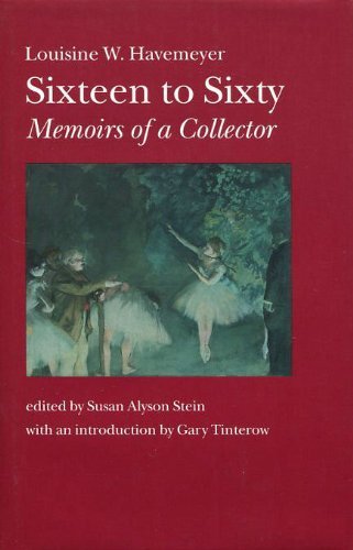 Stock image for Sixteen to Sixty: Memoirs of a Collector for sale by Irish Booksellers