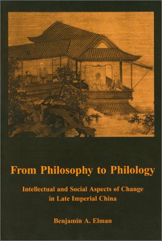 9781883191047: From Philosophy to Philology: Intellectual and Social Aspects of Change in Late Imperial China