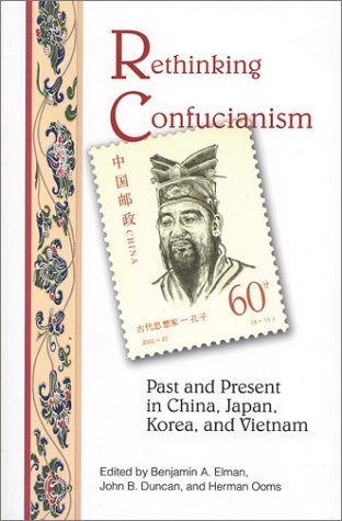 Imagen de archivo de Rethinking Confucianism: Past and Present in China, Japan, Korea, and Vietnam a la venta por Books From California