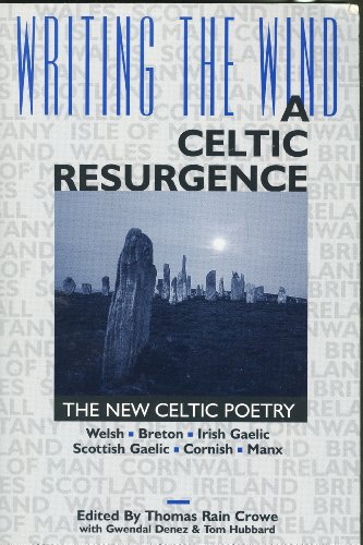 Stock image for A Celtic Resurgence: The New Celtic Poetry (Writing the Wind) for sale by WorldofBooks