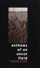Anthems of an Uncut Field (9781883197155) by Truscott, Danielle