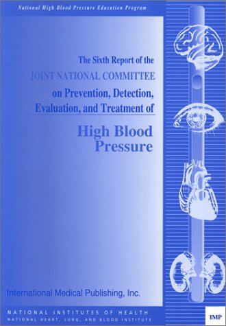 Beispielbild fr The Sixth Report Of The Joint National Committee On Prevention, Detection, Evaluation, and Treatment Of High Blood Pressure zum Verkauf von a2zbooks