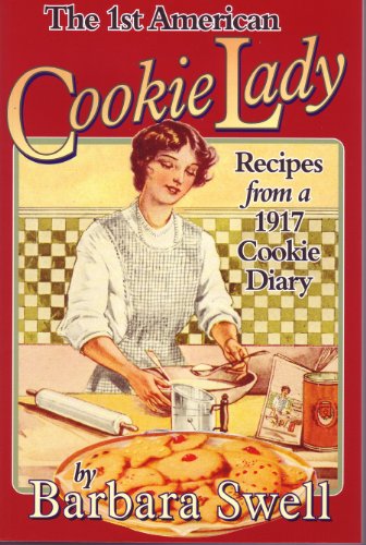 9781883206499: 1st American Cookie Lady: Recipes from a 1917 Cookie Diary
