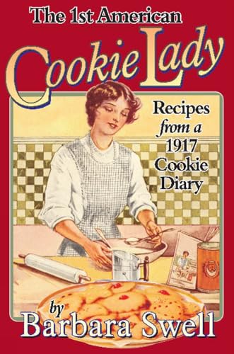 9781883206499: 1st American Cookie Lady: Recipes from a 1917 Cookie Diary