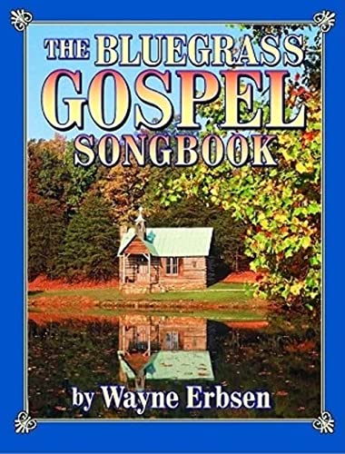 Beispielbild fr The Bluegrass Gospel Songbook zum Verkauf von 3rd St. Books