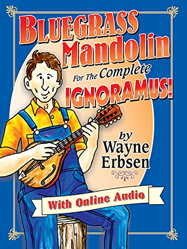 Beispielbild fr Bluegrass Mandolin for the Complete Ignoramus! zum Verkauf von Blackwell's