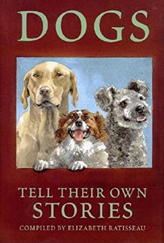 9781883211158: Dogs Tell Their Own Stories