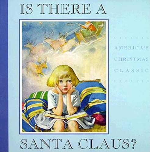 Imagen de archivo de Is There a Santa Claus? A Little Girl's Question Answered a la venta por Gerry Mosher