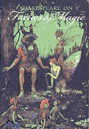 Stock image for Shakespeare on Fairies & Magic for sale by Magers and Quinn Booksellers