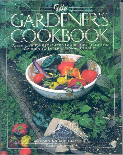 Stock image for The Gardener's Cookbook (Books of the "secrets" series) for sale by Ergodebooks
