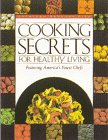 Stock image for Cooking Secrets for Healthy Living (Books of the "Secrets" Series) for sale by Wonder Book
