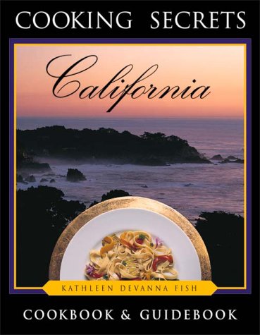 Stock image for Cooking Secrets California for sale by Kingship Books