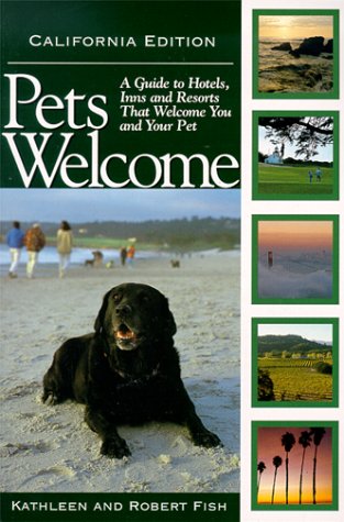 Beispielbild fr Pets Welcome California: Guide to Hotels, Inns and Resorts That Welcome You and Your Pet zum Verkauf von Foggypaws