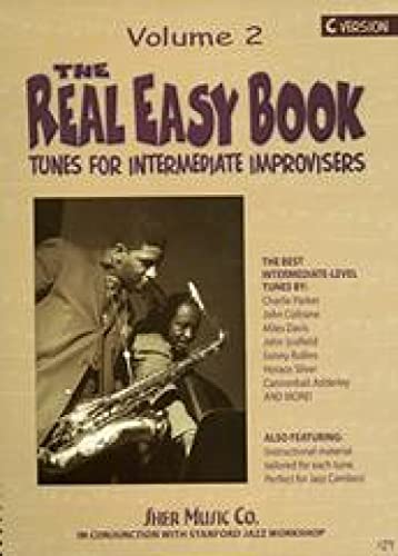 Beispielbild fr The Real Easy Book, Vol. 2: Tunes for the Intermediate Improvisers (C version) zum Verkauf von BooksRun