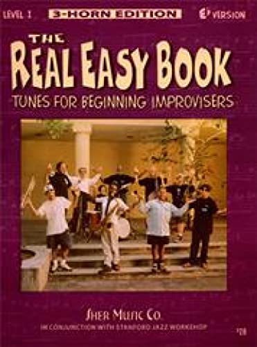Stock image for The Real Easy Book: Tunes for Beginning Improvisers Level 1 (Eb Version) for sale by BooksRun