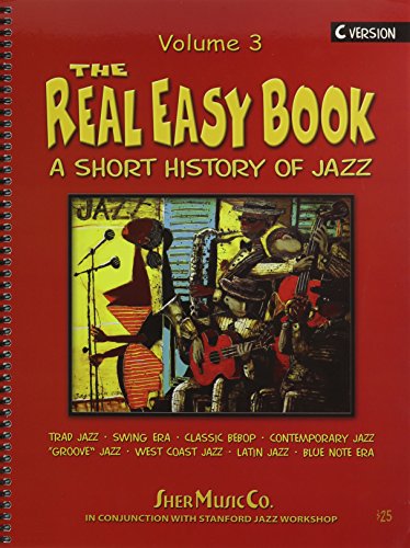 Imagen de archivo de The Real Easy Book, Vol.3: A SHort History Of Jazz a la venta por HPB-Emerald
