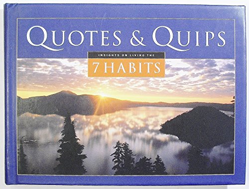 Beispielbild fr Quotes & Quips: Insights on Living the 7 Habits zum Verkauf von medimops