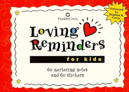 Stock image for Loving Reminders for Kids: 60 Nurturing Notes Sealed with Hugs & Kisses! for sale by Ergodebooks