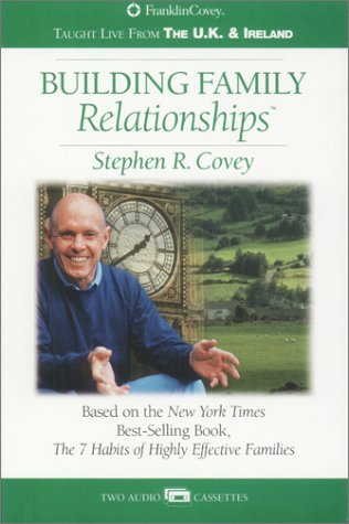 Building Family Relationships (9781883219765) by Covey, Stephen R.