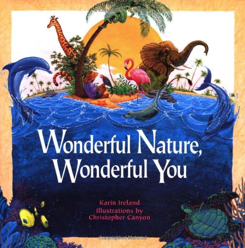 Beispielbild fr Wonderful Nature, Wonderful You zum Verkauf von Better World Books