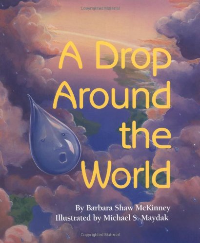 Beispielbild fr A Drop Around the World zum Verkauf von Better World Books