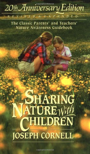 9781883220730: Sharing Nature with Children: The Classic Parents' and Teachers' Nature Awareness Guidebook Revised & Expanded: 20