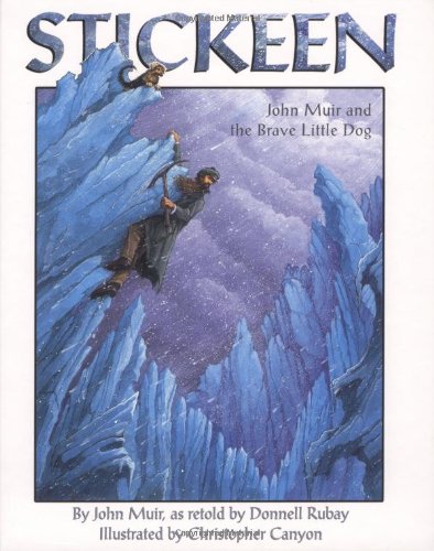 9781883220792: Stickeen: John Muir and the Brave Little Dog (Sharing Nature with Children Book)