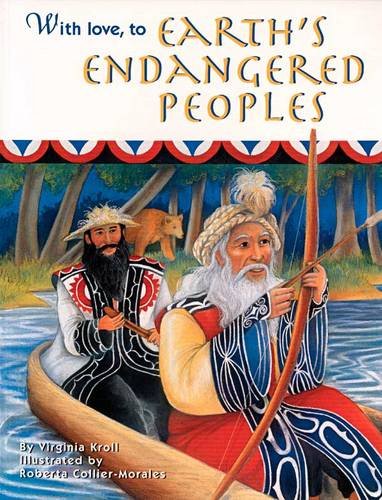 Imagen de archivo de With Love: To Earth's Endangered Peoples (Sharing Nature With Children Book) a la venta por Half Price Books Inc.