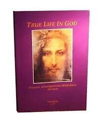 Imagen de archivo de True Life in God: Vassula: Conversations With Jesus: Notebooks 1-31 a la venta por BooksRun