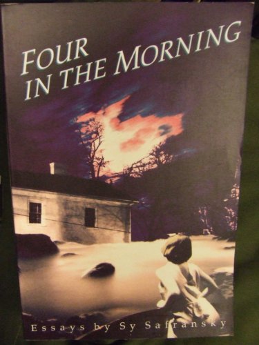 Stock image for Four in the Morning: Essays for sale by SecondSale