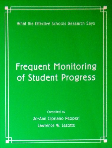 Beispielbild fr What the Effective Schools Research Says : Frequent Monitoring of Student Progress zum Verkauf von Better World Books