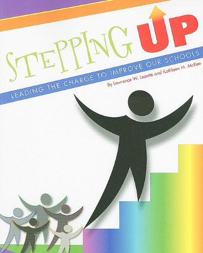 Beispielbild fr Stepping Up : Leading the Charge to Improve Our Schools zum Verkauf von Better World Books