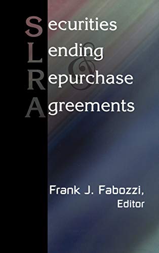 9781883249168: Securities Lending and Repurchase Agreements: 17 (Frank J. Fabozzi Series)