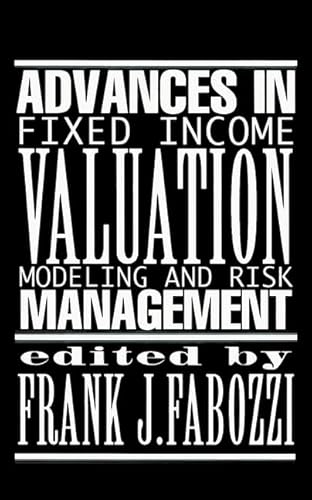 Stock image for Advances in Fixed Income Valuation Modeling and Risk Management for sale by Better World Books