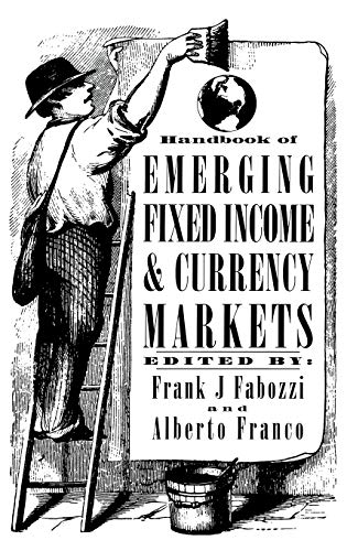 Beispielbild fr Handbook of Emerging Fixed Income and Currency Markets zum Verkauf von Once Upon A Time Books