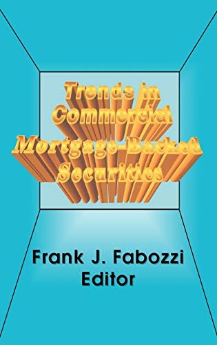 Trends in Commercial Mortgage-Backed Securities (9781883249458) by Fabozzi, Frank J.