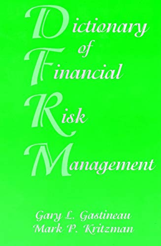 Stock image for The Dictionary of Financial Risk Management (Frank J. Fabozzi Series) for sale by Chiron Media
