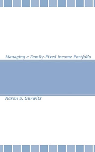 9781883249717: Managing a Family-Fixed Income Portfolio