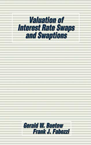 9781883249892: Valuation of Interest Rate Swaps and Swaptions