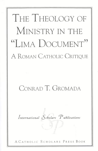 Stock image for The Theology of Ministry in the Lima Document for sale by Michael Lyons