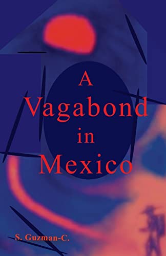 9781883258108: A Vagabond in Mexico