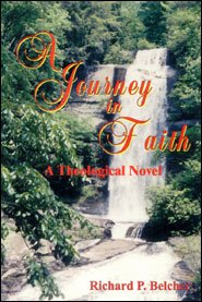 Stock image for A Journey in Faith: A Theological Novel for sale by ThriftBooks-Dallas