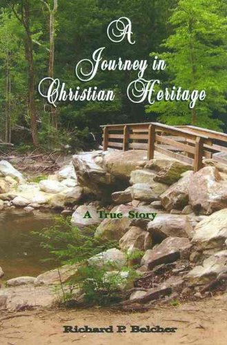 Stock image for A Journey in Christian Heritage: A True Story for sale by Idaho Youth Ranch Books