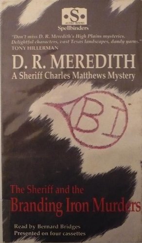 The Sheriff and the Branding Iron Murders (9781883268121) by Meredith, D. R.