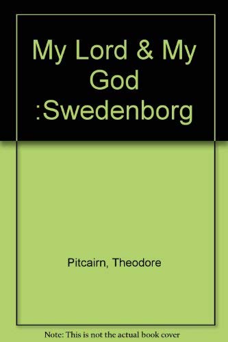 Imagen de archivo de My Lord and My God : Essays on Modern Religion, the Bible, and Emanuel Swedenborg a la venta por Better World Books