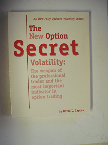 Beispielbild fr The New Option Secret Volatility: The Weapon of the Professional Trader and the Most Important Indicator in Option Trading zum Verkauf von ThriftBooks-Dallas