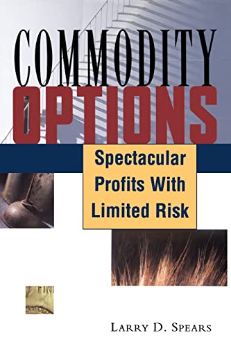 Beispielbild fr Commodity Options : Spectacular Profits with Limited Risk zum Verkauf von Wonder Book