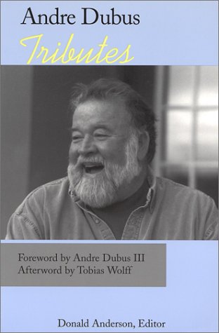 Beispielbild fr Andre Dubus: Tributes zum Verkauf von ThriftBooks-Atlanta