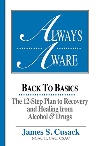 Stock image for Always Aware: Recovery & Healing from Alcohol & Drugs for sale by SecondSale