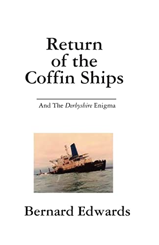 Stock image for Return of the Coffin Ships and the Derbyshire Enigma for sale by Flying Danny Books